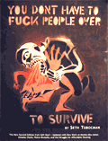 you dont have to fuck people over to survive